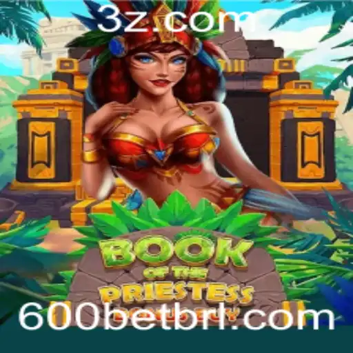 600 bet - Book of the Priestess: Um Mergulho no Fascinante Mundo dos Slots Modernos