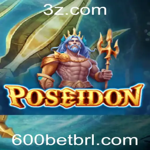 Poseidon: Desbravando o Jogo de Apostas com 600 Bet